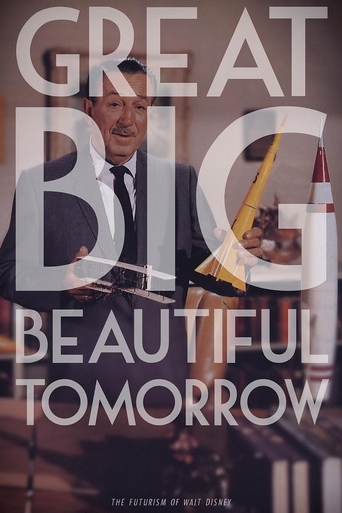 Great Big Beautiful Tomorrow: The Futurism of Walt Disney