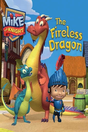 Mike the Knight: The Fireless Dragon