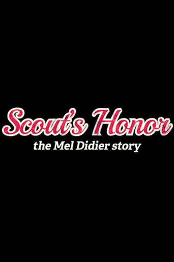 Scout's Honor: The Mel Didier Story