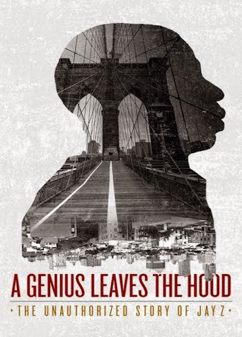 A Genius Leaves the Hood - The Unauthorized Story of Jay Z