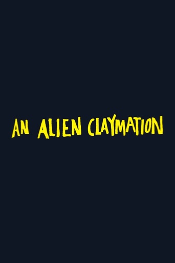 An Alien Claymation