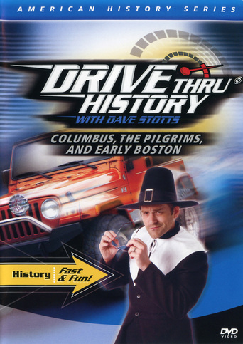 Drive Thru History - Columbus, The Pilgrims, and Early Boston