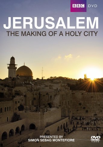 Jerusalem: The Making Of A Holy City