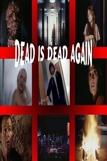 Dead Is Dead Again