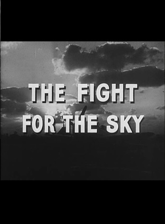 The Fight for the Sky