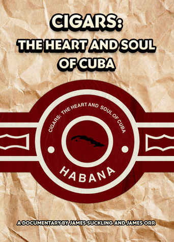 Cigars: The Heart & Soul of Cuba
