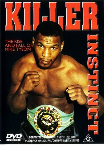 Killer Instinct - The Rise and Fall of Mike Tyson