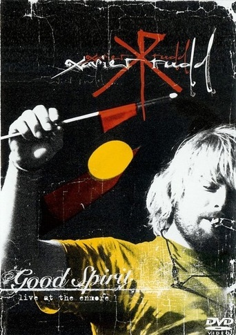 Xavier Rudd: Good Spirit Live at the Enmore
