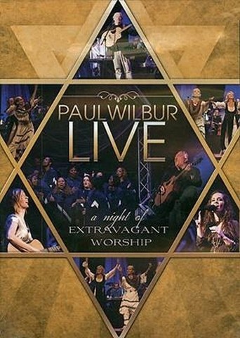 Paul Wilbur - A Night of Extravagant Worship