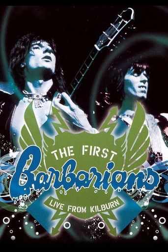 The First Barbarians: Live from Kilburn