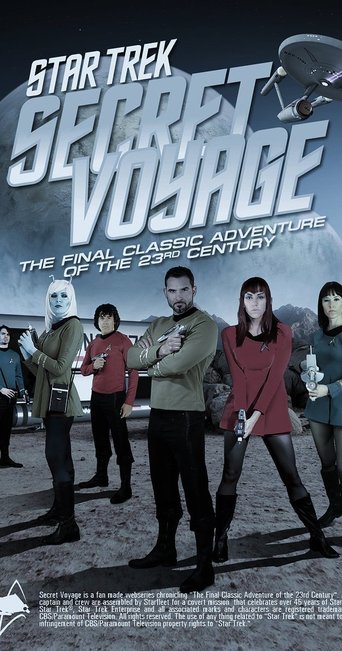 Star Trek: Secret Voyage - Whose Birth These Triumphs Are