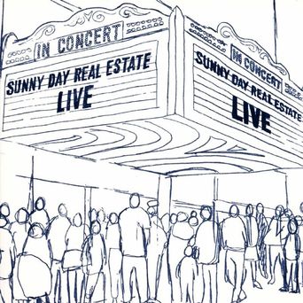 Sunny Day Real Estate: Live