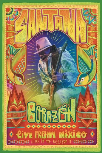 Santana: Corazón Live from Mexico (Live It To Believe It)