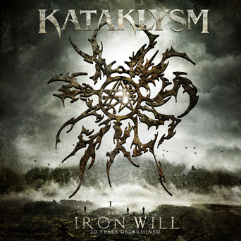 Kataklysm: Iron Will - 20 Years Determined
