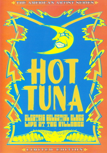 Hot Tuna: Electric Celestial Blues - Live At The Fillmore