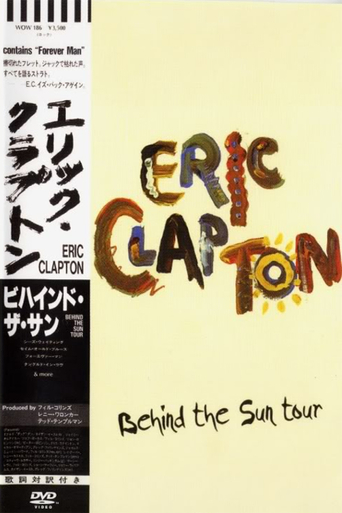 Eric Clapton: Behind The Sun Tour