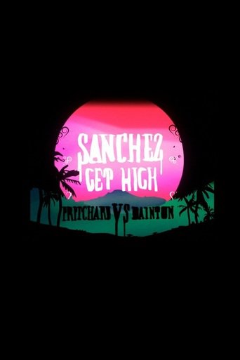 Sanchez Get High