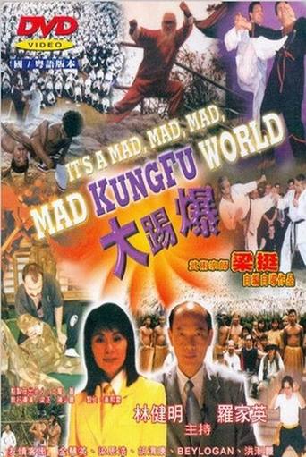 It's a Mad, Mad, Mad, Mad Kung Fu World!!!
