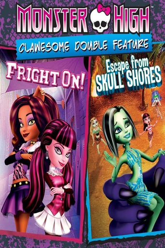 Monster High: Clawesome Double Feature - Escape From Skull Shores / Fright On