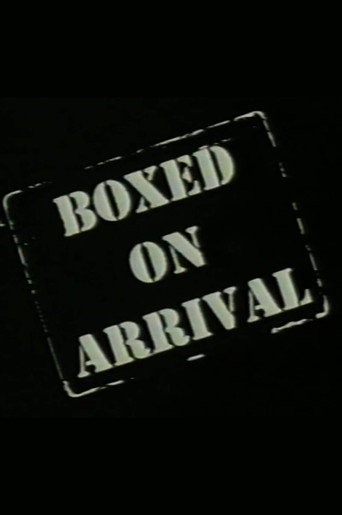 Boxed on Arrival