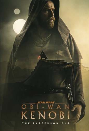 Obi-Wan Kenobi - The Patterson Cut