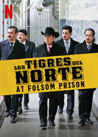 Watch Los Tigres del Norte at Folsom Prison