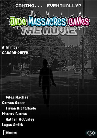 Watch Jade Massacres Games: The Movie