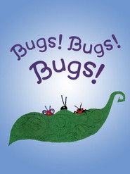 Bugs! Bugs! Bugs!