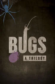 Bugs: A Trilogy