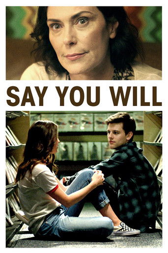 Watch Say You Will
