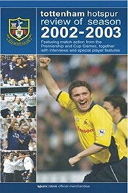 Tottenham Hotspur - Official Review Of The Season 2002-03