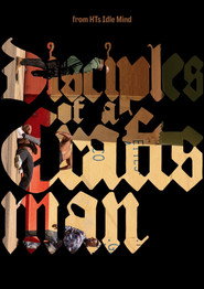 Disciples of a Craftsman