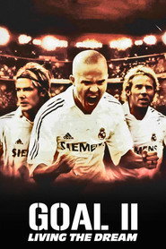 Watch Goal II: Living the Dream