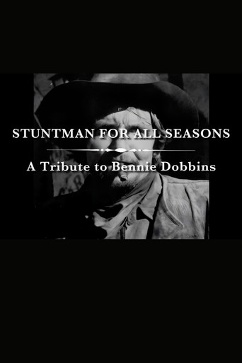 A Stuntman for All Seasons: A Tribute to Bennie Dobbins