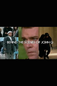 Behind the Scenes of 'John Q'