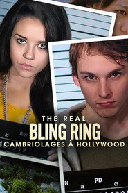 The Real Bling Ring : Cambriolages à Hollywood