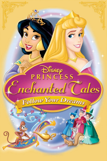 Watch Disney Princess Enchanted Tales: Follow Your Dreams