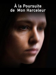 A la poursuite de mon harceleur