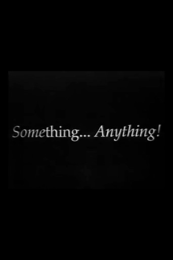 Something, Anything!