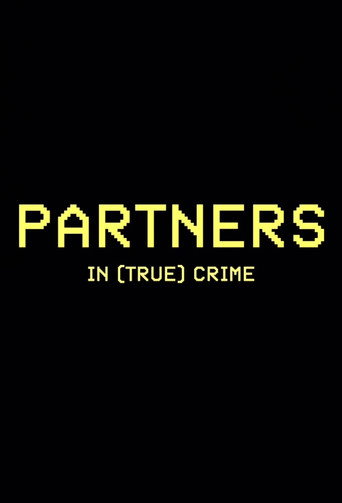 Partners in (True) Crime