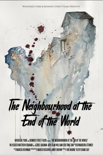 The Neighbourhood at the End of the World