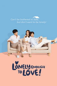 Lonely Enough to Love!