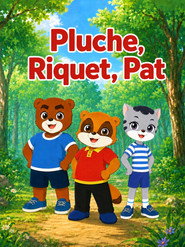 Pluche, Riquet, Pat