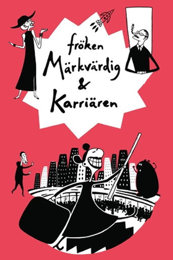 Fröken Märkvärdig & Karriären