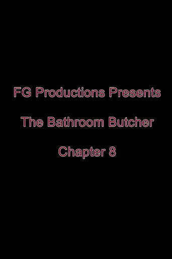 The Bathroom Butcher: Chapter 8