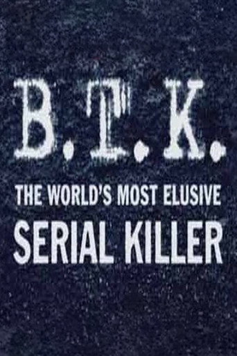 B.T.K. The Worlds Most Elusive Serial Killer
