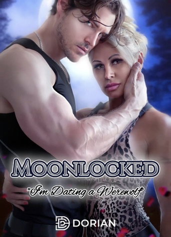 Moonlocked: I'm Dating a Werewolf