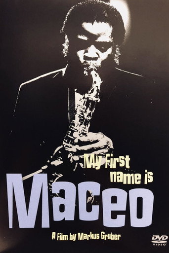 Maceo Parker: My First Name Is Maceo
