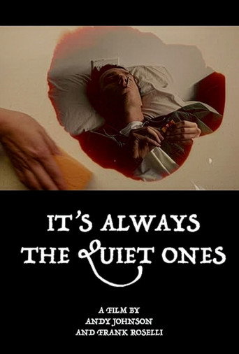 It's Always the Quiet Ones