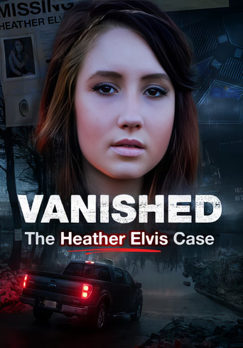 Vanished: The Heather Elvis Case